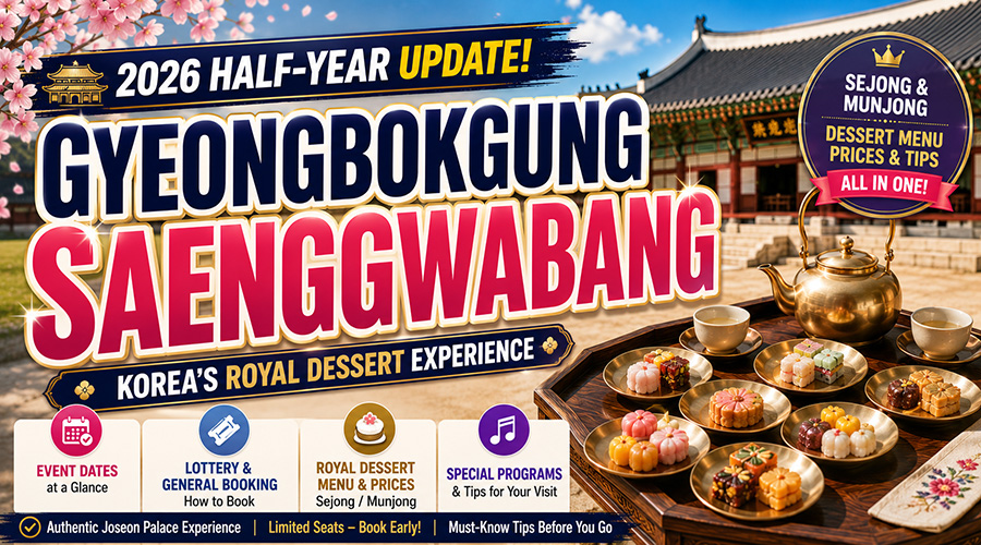 Gyeongbokgung Saenggwabang 2026: Korea’s Royal Dessert Experience & Booking Guide